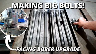 Making BIG Hex Bolts | K&W Facing Borer Upgrade | Part 2