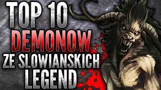 Top 10 DEMONÓW ZE SŁOWIAŃSKICH LEGEND