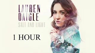 Lauren Daigle - Salt & Light (1 HOUR)