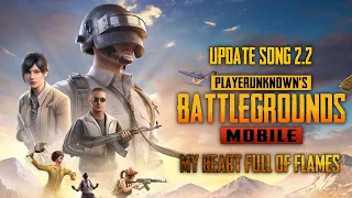 My Heart Full Of Flames || PUBG Mobile Update 2.2 Song #pubgmobile #pubg