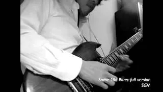 Same Old Blues (full version) - SGM loves blues