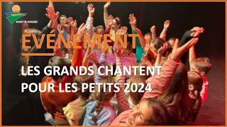 Spectacle "Les grands chantent pour les petits" 2024