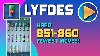 Lyfoes Hard Levels 851 to 860 Walkthrough [100% Perfect!]