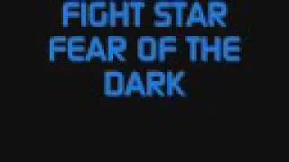 Fight Star-Fear Of The Dark