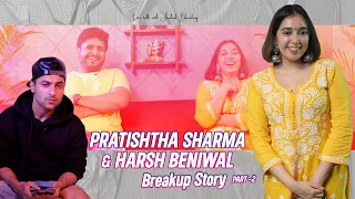 Pratishtha Sharma & Harsh Beniwal Breakup Story and Reasons | Let’s Talk with Aashish Bhardwaj