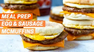 SAUSAGE EGG MCMUFFIN | Freezer friendly + meal prep McDonald's breakfast copycat recipe