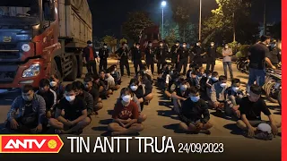 Tin tức an ninh trật tự nóng, thời sự Việt Nam mới nhất 24h trưa 24/9 | ANTV