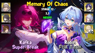NEW MOC 12!!! - E0S1 Kafka Super Break & E0 Robin FUA Team - Honkai: Star Rail 2.2