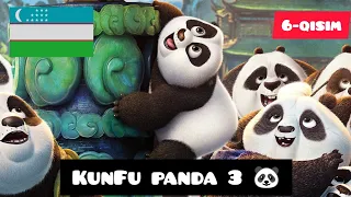 Kunfu Panda 3 🐼 (6-qisim) Uzbek Tilida.🇺🇿 Кунг фу панда 3 (6/12) Узбек Тилида