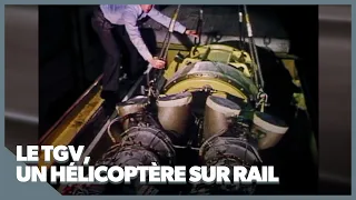 Le TGV, un hélicoptère sur rail
