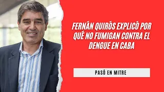 Fernán Quirós explicó por qué no fumigan contra el dengue en CABA