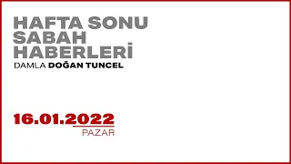 #CANLI | Damla Doğan Tuncel ile Hafta Sonu Sabah Haberleri | 16 OCAK 2022 | #HalkTV