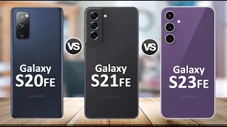 Samsung Galaxy S23 FE vs Samsung Galaxy S21 FE 5G vs Samsung Galaxy S20 FE 5G