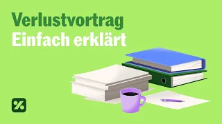 Verlustvortrag kurz und einfach erklärt (Verlustverrechnung)