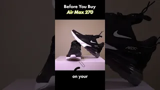 What You Should Know About the Air Max 270 Before You Buy 1