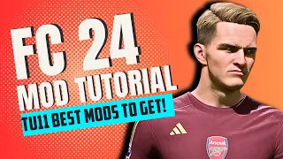 How To Mod Your FC24 with the BEST Mods! (TU11 Tutorial)