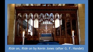 'Ride on, Ride on' by Kevin Jones (after G. F. Handel) Fantasia on the hymn tune 'Winchester New'
