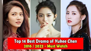 CHEN YU QI/YUKEE CHEN 陈钰琪 DRAMALIST (2016-2022)