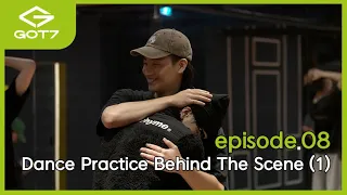 [GOT7 IS OUR NAME] episode.08 Dance Practice Behind The Scene (1)