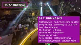 DE ANTRO 2003 - DJ Tony MV - CLUBBING MIX