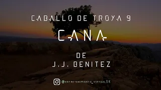 Caballo de Troya 9 - Caná de J.J. Benitez | Parte Nº8 (Voz Digital)