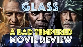 Glass - A bad tempered movie review