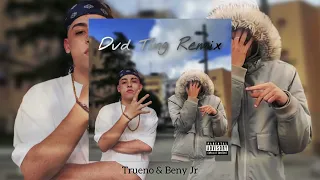 Beny Jr ft Trueno - DVD TING Remix