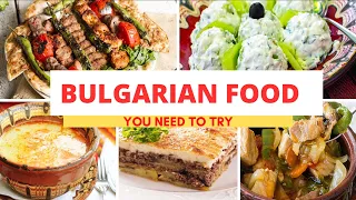 Top Traditional Bulgarian Food | Bulgarian Cuisine