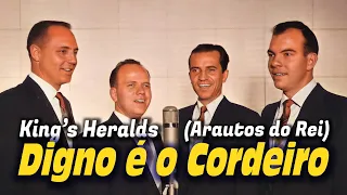 Digno é o Cordeiro - Arautos do Rei / King's Heralds