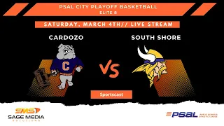 South Shore vs Cardozo | 3/4/2023 | PSAL City Playoffs Elite 8 | Varsity Basketball