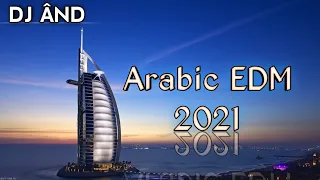 DJ ÂND - Arabic EDM 2021