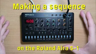 Making a sequence on the Roland Aira S-1 Tweak Synth