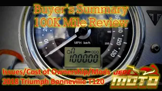 Buyer's summary 100,000 Mile ( 160,000 KM ) Review Triumph Bonneville T120