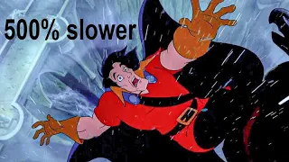 Gaston's death - 500% slower