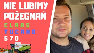 NIE LUBIMY POŻEGNAŃ ! CLAAS TUCANO 570 (PODSUMOWANIE)