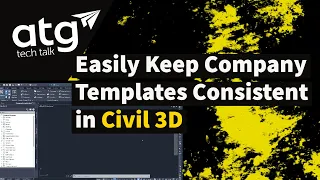 Easily Keep Company Templates Consistent in Civil 3D