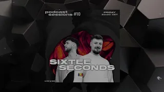 REWIND Podcast Sessions #10 - SIXTEE SECONDS (Romania) - Exclusive Mix