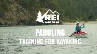 How to Train for Kayaking || REI