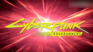 Cyberpunk Edgerunners OST - Season 1 Soundtrack (Shown in TV)