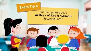 2020 tips – A2 Key and A2 Key for Schools Speaking part 2