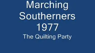 Marching Southerners 1977   04 The Quilting Party