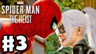 Spider-Man - PS4 The Heist DLC - Gameplay Walkthrough Part 3 - Black Cat & Spider-Man!