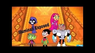 Teen Titans Go - Illuminati Exposed