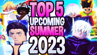 5 NEW Roblox Summer 2023 Anime Games RELEASING SOON You NEED TO PLAY!