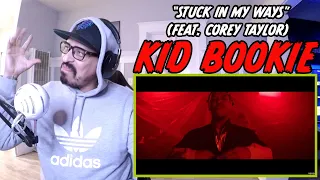 Kid Bookie - Stuck in My Ways (ft. Corey Taylor) WAIT, COREY GETS DOWN LIKE THIS?!!!