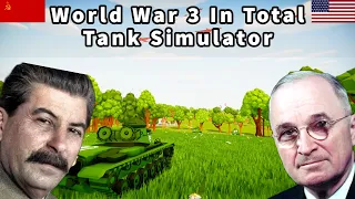 World War 3 But its in Total Tank Simulator