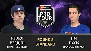 Pedro Perrini vs. Jim Davis | Round 8 | Pro Tour March of the Machine