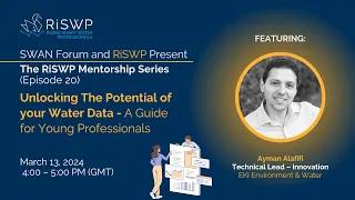 RiSWP Mentor Series Ep. 20: Unlocking The Potential of your Water Data