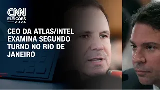 Eleições 2024: CEO da Atlas/Intel examina segundo turno no Rio de Janeiro | CNN PRIME TIME