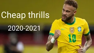 Neymar jr  best skills and goals of 2020-2021| cheap thrills Sia ft. Sean Paul